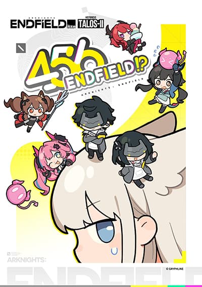 456 Endfield!?